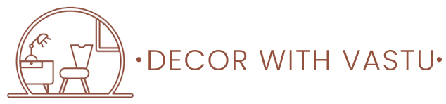 Decor with Vastu